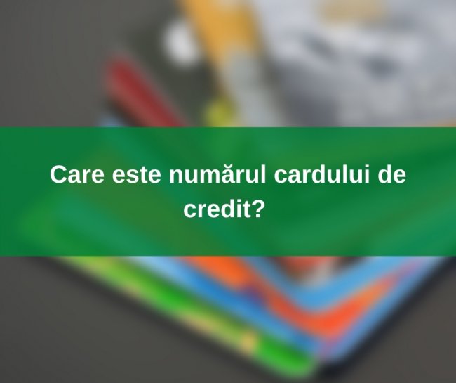 Cum pot afla numărul unui card de credit?