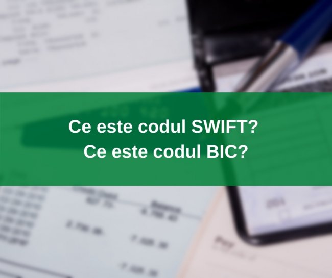 Ce este codul SWIFT, BIC?
